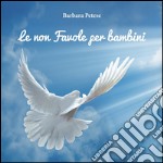 Le non favole per bambini. E-book. Formato EPUB