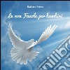 Le non favole per bambini. E-book. Formato PDF ebook