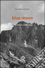 Blue moon. E-book. Formato PDF ebook