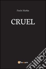 Cruel. E-book. Formato PDF ebook