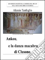 Ankou e la danza macabra di Clusone. E-book. Formato PDF