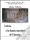 Ankou e la danza macabra di Clusone. E-book. Formato PDF ebook