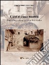 Cosi ri casa nostra Il mondo rosolinese nei canti e nei detti popolari. E-book. Formato PDF ebook di Ignazia Iemmolo Portelli