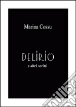 Delirio e altri scritti. E-book. Formato PDF ebook