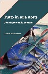 Tutto in una notte. Convivere con la psoriasi. E-book. Formato EPUB ebook di Claudio Di Benedetto