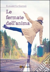 Le fermate dell'anima. E-book. Formato EPUB ebook
