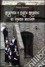 Mistretta e Maria Messina: Un legame secolare. E-book. Formato EPUB ebook