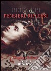 Pensieri Riflessi. E-book. Formato PDF ebook