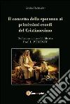 Il concetto della speranza ai primissimi esordi del cristianesimo. E-book. Formato EPUB ebook di Cinzia Randazzo