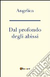 Dal profondo degli abissi. E-book. Formato EPUB ebook