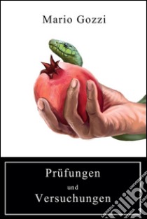 Prüfungen und Versuchungen. E-book. Formato PDF ebook di Mario Gozzi