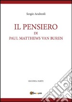 IL PENSIERO DI PAUL MATTHEWS VAN BUREN - volumetto 2. E-book. Formato EPUB ebook