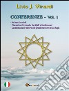 CONFERENZE, Vol. I - Lo Yoga fa male? L’Isoterico Universale, Gurdjieff e Continuatori. Considerazioni relative alle Problematiche della Magia. E-book. Formato PDF ebook