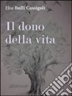 Il dono della vita. E-book. Formato EPUB