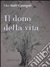 Il dono della vita. E-book. Formato PDF ebook