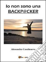 Io non sono una backpacker. E-book. Formato EPUB