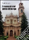 I racconti del prete di Borgo. E-book. Formato EPUB ebook di Guido Beduschi