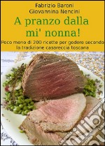 A pranzo dalla mi nonna!. E-book. Formato EPUB ebook