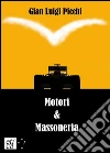 Motori & massoneria. E-book. Formato EPUB ebook di Gian Luigi Picchi