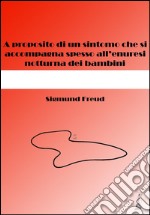 A proposito di un sintomo che si accompagna spesso all'enuresi notturna dei bambini (tradotto). E-book. Formato EPUB ebook