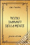 Piccoli diamanti della mente. E-book. Formato EPUB ebook