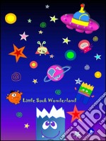 Little sock in wonderland. E-book. Formato EPUB ebook