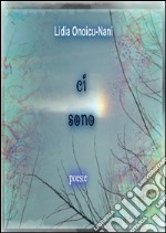 Ci sono. E-book. Formato PDF ebook