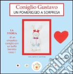 Coniglio Gustavo. Un pomeriggio a sorpresa. E-book. Formato PDF