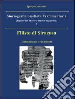 Filisto di Siracusa. Testimonianze e frammenti. E-book. Formato PDF ebook