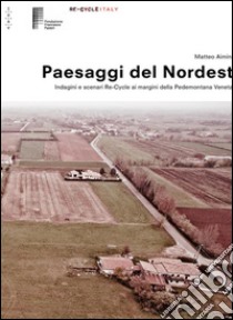 Paesaggi del NordEst. E-book. Formato PDF ebook di Aimini Matteo