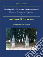 Antioco di Siracusa. Testimonianze e frammenti. E-book. Formato PDF ebook