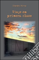 Viaje en primera clase. E-book. Formato EPUB ebook