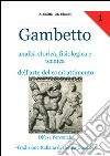 Gambetto. Analisi storica, fisiologica e tecnica dell'arte del combattimento. E-book. Formato EPUB ebook