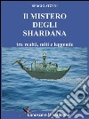 Il mistero degli Shardana. E-book. Formato EPUB ebook di Sergio Atzeni