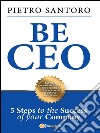 Be CEO. E-book. Formato Mobipocket ebook