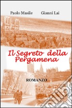 Il segreto della pergamena. E-book. Formato EPUB ebook