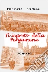 Il segreto della pergamena. E-book. Formato EPUB ebook di Paolo Masile