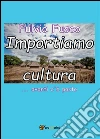 Importiamo cultura. E-book. Formato PDF ebook
