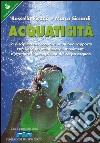 Acquaticità. E-book. Formato PDF ebook