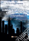 La globalizzazione del terrore o il terrore globalizzato? L'IS simbolo mediatico della destabilizzazione occidentale?. E-book. Formato PDF ebook