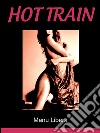 Hot train. E-book. Formato EPUB ebook