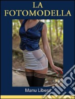 La fotomodella. E-book. Formato EPUB ebook