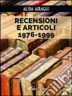 Recensioni e articoli 1976-1999. E-book. Formato EPUB ebook