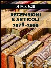 Recensioni e articoli 1976-1999. E-book. Formato EPUB ebook