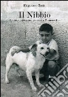 Il nibbio. Ovvero, i miei primi pensieri a Tannersville. E-book. Formato EPUB ebook di Francesco Testa
