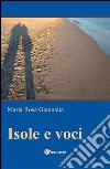 Isole e voci. E-book. Formato PDF ebook