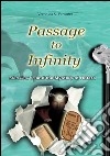 Passage to infinity. E-book. Formato EPUB ebook di Veronica S. Veronica