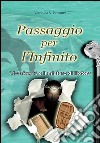 Passaggio per l'infinito. E-book. Formato EPUB ebook di Veronica S. Veronica