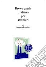 Breve guida di italiano per stranieri. E-book. Formato EPUB ebook