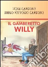 Il gamberetto Willy. E-book. Formato EPUB ebook di Luigi Cardone